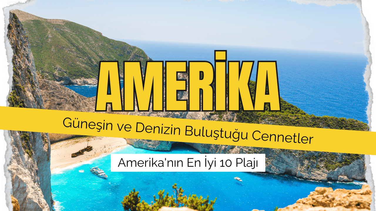 Amerika'nın en iyi 10 plajı